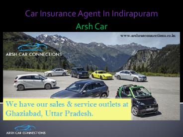 Car Insurance Agent In Indirapuram