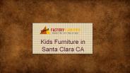 Kids Furniture in Santa Clara, CA