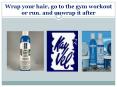 Wrap your hair, go to the gym workout or run. and unwrap it after PowerPoint PPT Presentation