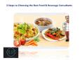 3 Steps to Choosing the Best Food & Beverage Consultants PowerPoint PPT Presentation