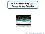 Pool Landscaping With Rocks in Los Angeles