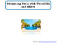 Swimming Pools with Waterfalls and Slides PowerPoint PPT Presentation