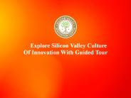 Silicon  Valley Culture of Innovation with Guided Tours
