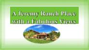 A Jeremy Ranch Place with a Fabulous Views