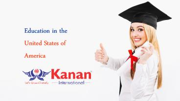 Education in The United States of America - Kanan International