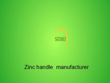 Zinc handle  manufacturer (16)