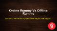 Online Rummy Vs Offline Rummy PowerPoint PPT Presentation