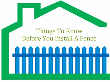 Things To Know Before You Install A Fence