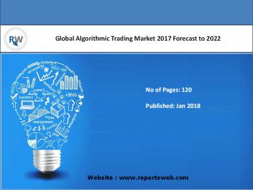 Algorithmic Trading Market Review and Forecast 2025