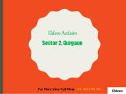 Eldeco Acclaim Sector 2 @9821798104