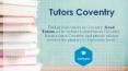 Tutors Coventry PowerPoint PPT Presentation