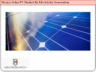 Mexico Solar PV Market By Electricity Generation