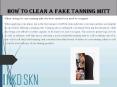 HOW TO CLEAN A FAKE TANNING MITT PowerPoint PPT Presentation