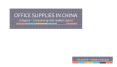 Market Research Report on Office Supplies in China PowerPoint PPT Presentation