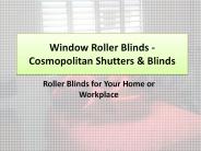 Window Roller Blinds - Cosmopolitan Shutters & Blinds