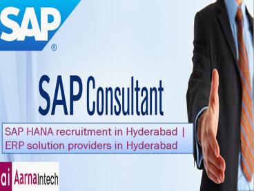 SAP HANA recruitment in Hyderabad | SAP HANA recruitment in Bangalore