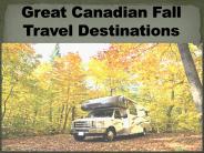 Great Canadian Fall Travel Destinations