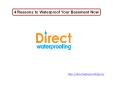 4 Reasons to Waterproof Your Basement Now PowerPoint PPT Presentation