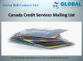 Canada Credit Services Mailing List PowerPoint PPT Presentation