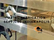 Metal Fabrication Services Indianapolis
