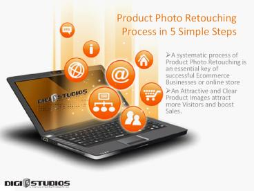Product Photo retouching process in 5 simple steps for Professionals