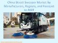 China Street Sweeper Market by Manufacturers, Regions, and Forecast to 2022 PowerPoint PPT Presentation