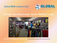 Ukraine Sporting Goods  Stores Mailing Leads