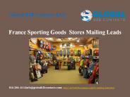 France Sporting Goods  Stores Mailing Leads
