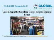 Czech Republic Sporting Goods  Stores Mailing Leads