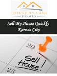 Sell My House Quickly Kansas City PowerPoint PPT Presentation