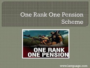 One Rank One Pension Scheme | Ex Serviceman Welfare