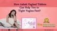 How Aabab Vaginal Tablets Can Help You to Tight Vagina Fast? PowerPoint PPT Presentation