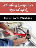 Plumbing Companies Round Rock PowerPoint PPT Presentation