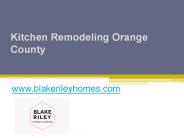 Kitchen Remodeling Orange County - Blake Riley Homes