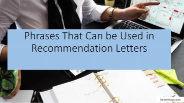 Phrases That Can be Used in Recommendation Letters