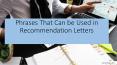 Phrases That Can be Used in Recommendation Letters PowerPoint PPT Presentation