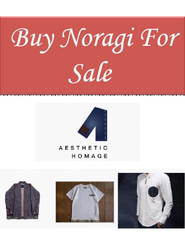 Buy Noragi For Sale