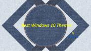 Best Windows 10 Themes 2018 – You May Grab One