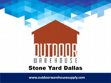 Stone Yard Dallas