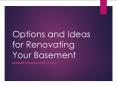 Options and Ideas for Renovating Your Basement PowerPoint PPT Presentation