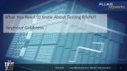 What You Need to Know About Testing BIMMF
