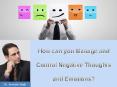 How can you Manage and Control Negative Thoughts? PowerPoint PPT Presentation