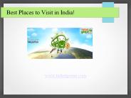 Best places to visit in India!