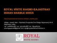 Royal White Marmo Rajasthan Indian Marble Mines