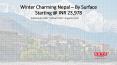 Winter Charming Nepal – By Surface with SOTC Holidays PowerPoint PPT Presentation