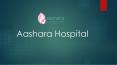 Aashara Hospital-Laparoscopic Surgery Center PowerPoint PPT Presentation