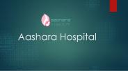 Aashara Hospital-Laparoscopic Surgery Center