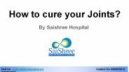 How to Cure your Joints?