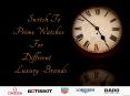 Switch to Prime Watches for Different Luxury Watch Brands PowerPoint PPT Presentation