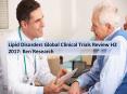 Lipid Disorders Global Clinical Trials Review H2 2017: Ken Research PowerPoint PPT Presentation